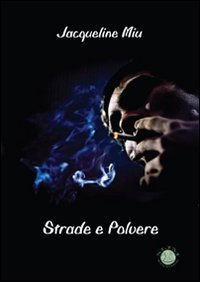 Strade e polvere Strade e polvere