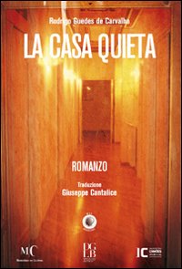 La casa quieta La casa quieta