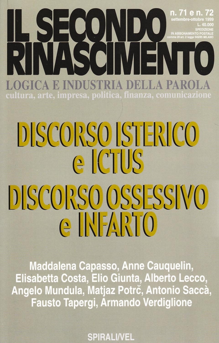 Discorso isterico e ictus. Discorso ossessivo e infarto Discorso isterico e ictus. Discorso ossessivo e infarto