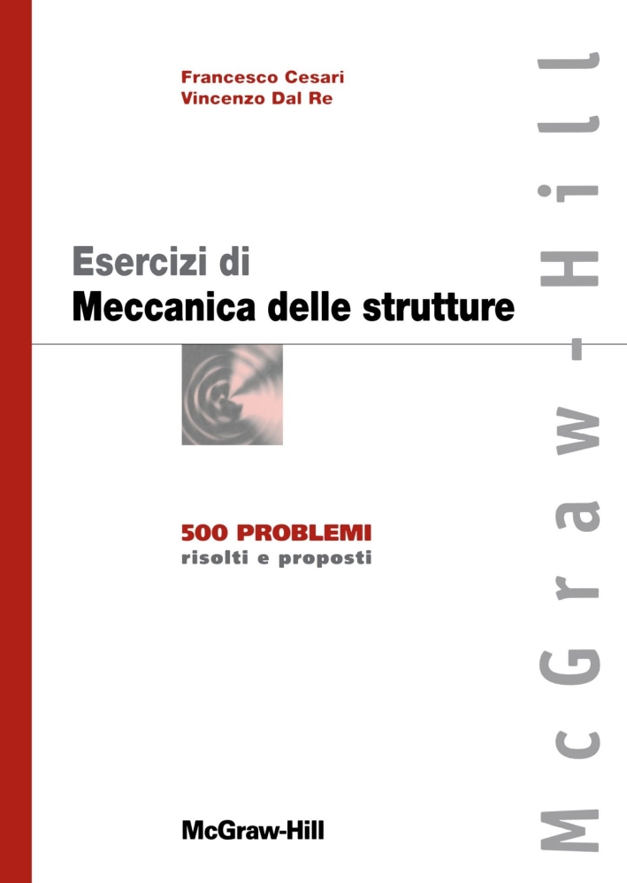 Esercizi di meccanica delle strutture Esercizi di meccanica delle strutture