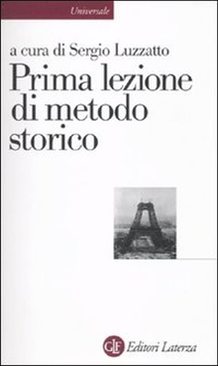 Prima lezione di metodo storico Prima lezione di metodo storico