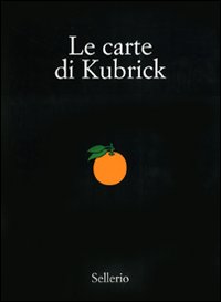Le carte di Kubrick. Ediz. illustrata Le carte di Kubrick. Ediz. illustrata