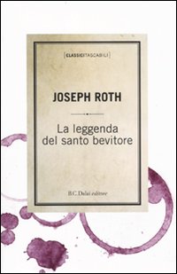 La leggenda del santo bevitore La leggenda del santo bevitore