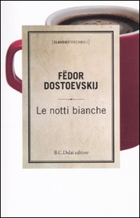 Le notti bianche Le notti bianche