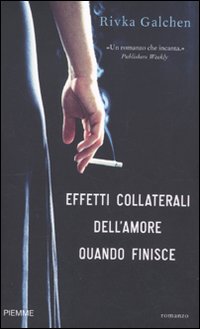 Effetti collaterali dell'amore quando finisce Effetti collaterali dell'amore quando finisce