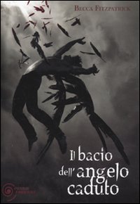 Il bacio dell'angelo caduto Il bacio dell'angelo caduto