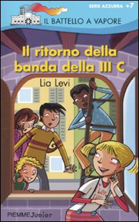 Il ritorno della banda della III C Il ritorno della banda della III C