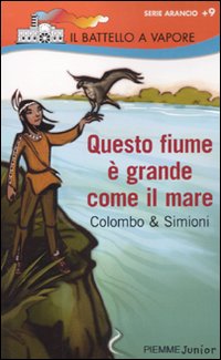 Questo fiume è grande come il mare Questo fiume è grande come il mare