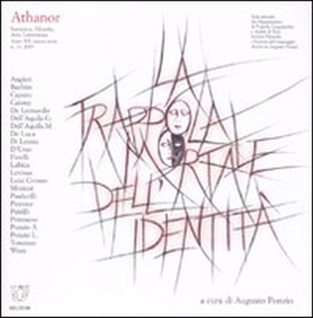 Athanor (2009). Vol. 13: La trappola mortale dell'identità Athanor (2009). Vol. 13: La trappola mortale dell'identità