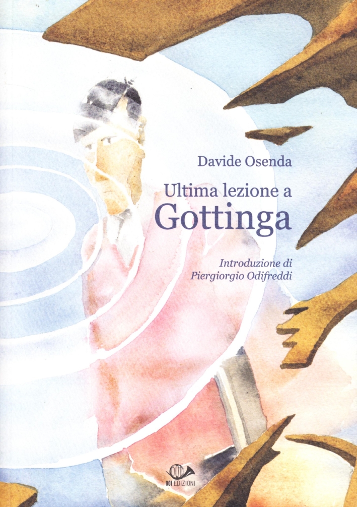 Ultima lezione a Gottinga Ultima lezione a Gottinga