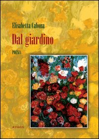 Dal giardino Dal giardino