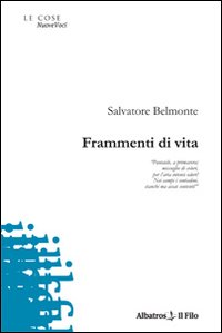 Frammenti di vita Frammenti di vita