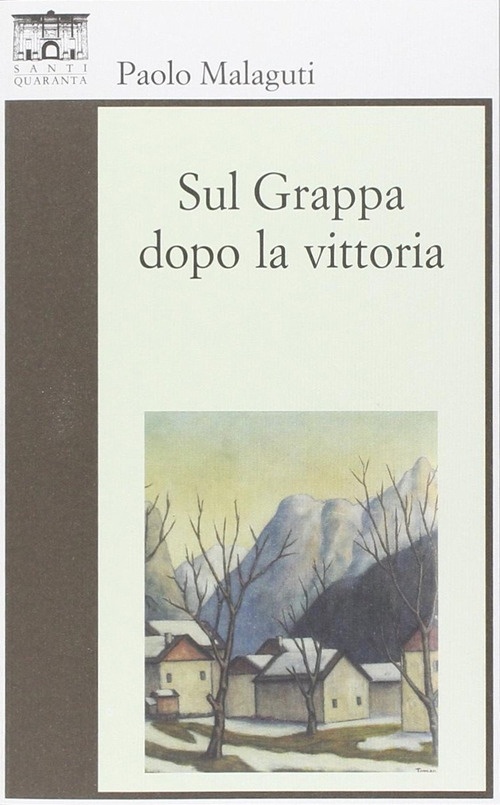 Sul Grappa dopo la vittoria Sul Grappa dopo la vittoria