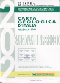 Carta geologica d'Italia 1:50.000 F° 202. S. Giovanni in Persiceto. Con note illustrative Carta geologica d'Italia 1:50.000 F° 202. S. Giovanni in Persiceto. Con note illustrative