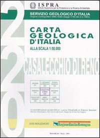 Carta geologica d'Italia 1:50.000 F° 220. Casalecchio di Reno. Con note illustrative. Ediz. illustrata Carta geologica d'Italia 1:50.000 F° 220. Casalecchio di Reno. Con note illustrative. Ediz. illustrata