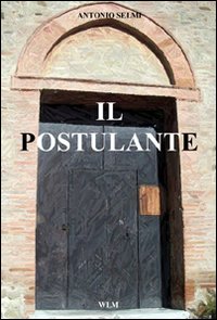 Il postulante Il postulante