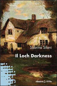 Il loch darkness Il loch darkness