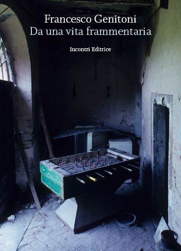Da una vita frammentaria Da una vita frammentaria