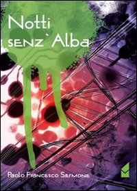 Notti senz'alba Notti senz'alba