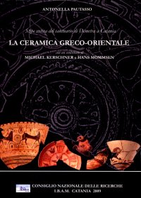 La ceramica greco-orientale. Stipe votiva del santuario di Demetra a Catania 2. Ediz. illustrata La ceramica greco-orientale. Stipe votiva del santuario di Demetra a Catania 2. Ediz. illustrata