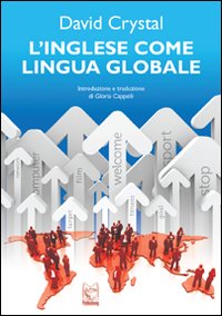 L'inglese come lingua globale L'inglese come lingua globale
