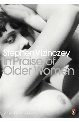 In Praise of Older Women In Praise of Older Women