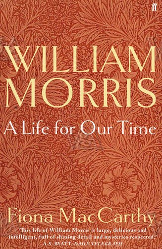 William Morris: A Life for Our Time William Morris: A Life for Our Time