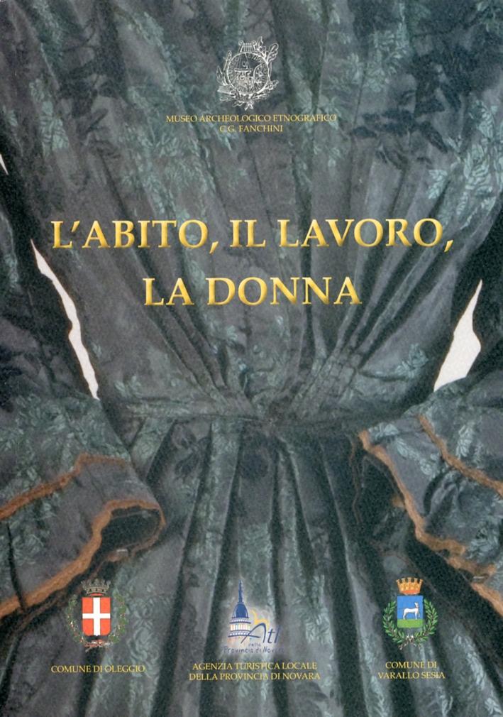 L'abito, il lavoro, la donna L'abito, il lavoro, la donna