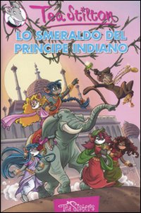 Lo smeraldo del principe indiano. Ediz. illustrata Lo smeraldo del principe indiano. Ediz. illustrata
