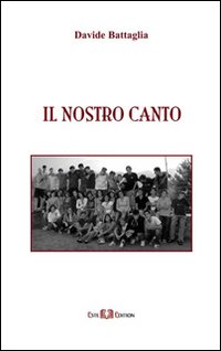 Il nostro canto Il nostro canto