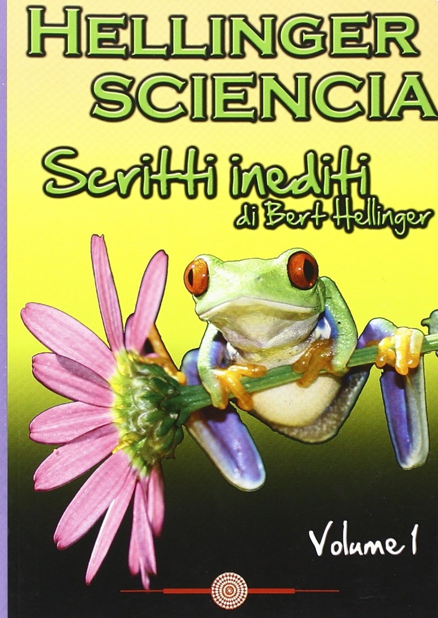Hellinger sciencia. Scritti inediti. Vol. 1 Hellinger sciencia. Scritti inediti. Vol. 1