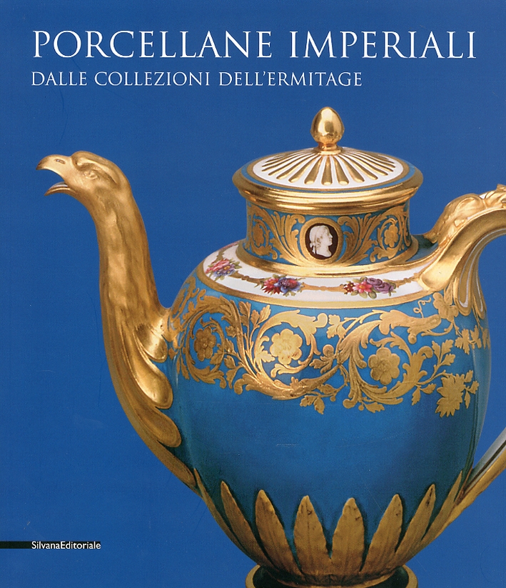 Porcellane imperiali dalle collezioni dell'Ermitage Porcellane imperiali dalle collezioni dell'Ermitage