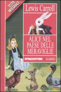 Alice nel paese delle meraviglie Alice nel paese delle meraviglie