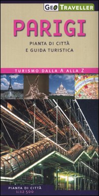 Parigi. Pianta di città e guida turistica Parigi. Pianta di città e guida turistica