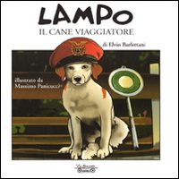 Lampo il cane viaggiatore Lampo il cane viaggiatore