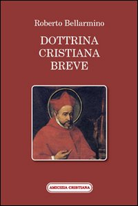 Dottrina cristiana breve Dottrina cristiana breve