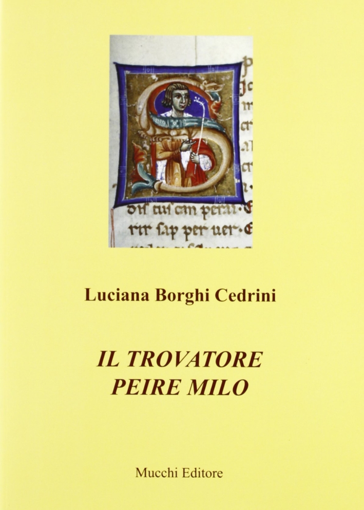 Il trovatore Peire Milo Il trovatore Peire Milo
