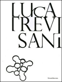 Luca Trevisani. Museo Carlo Zauli. Residenza d'artista. 8ª edizione Workshop di ceramica nell'arte contemporanea. Ediz. italiana e inglese Luca Trevisani. Museo Carlo Zauli. Residenza d'artista. 8ª edizione Workshop di ceramica nell'arte contemporanea. Ediz. italiana e inglese