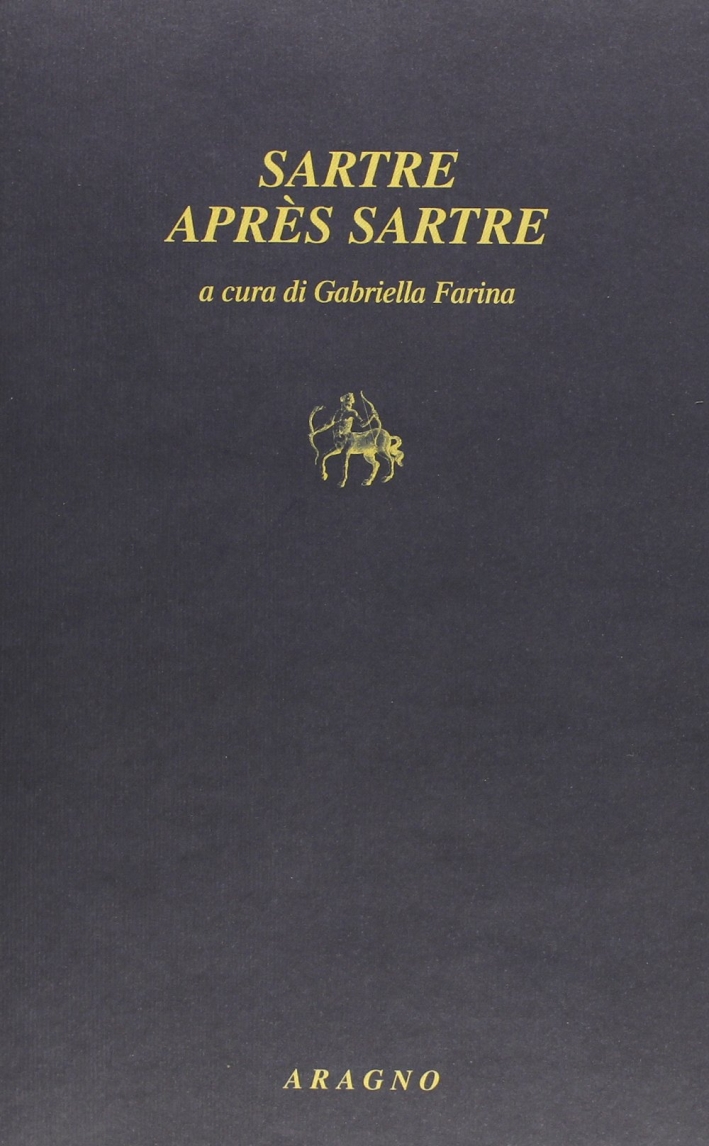 Sartre après Sartre Sartre après Sartre