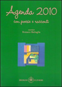 Agenda 2010. Poesie e racconti Agenda 2010. Poesie e racconti