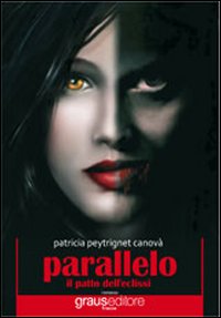 Parallelo. Il patto dell'eclissi Parallelo. Il patto dell'eclissi