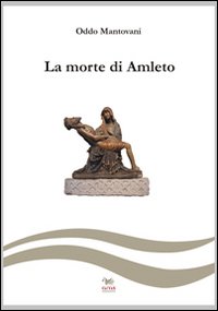 La morte di Amleto La morte di Amleto