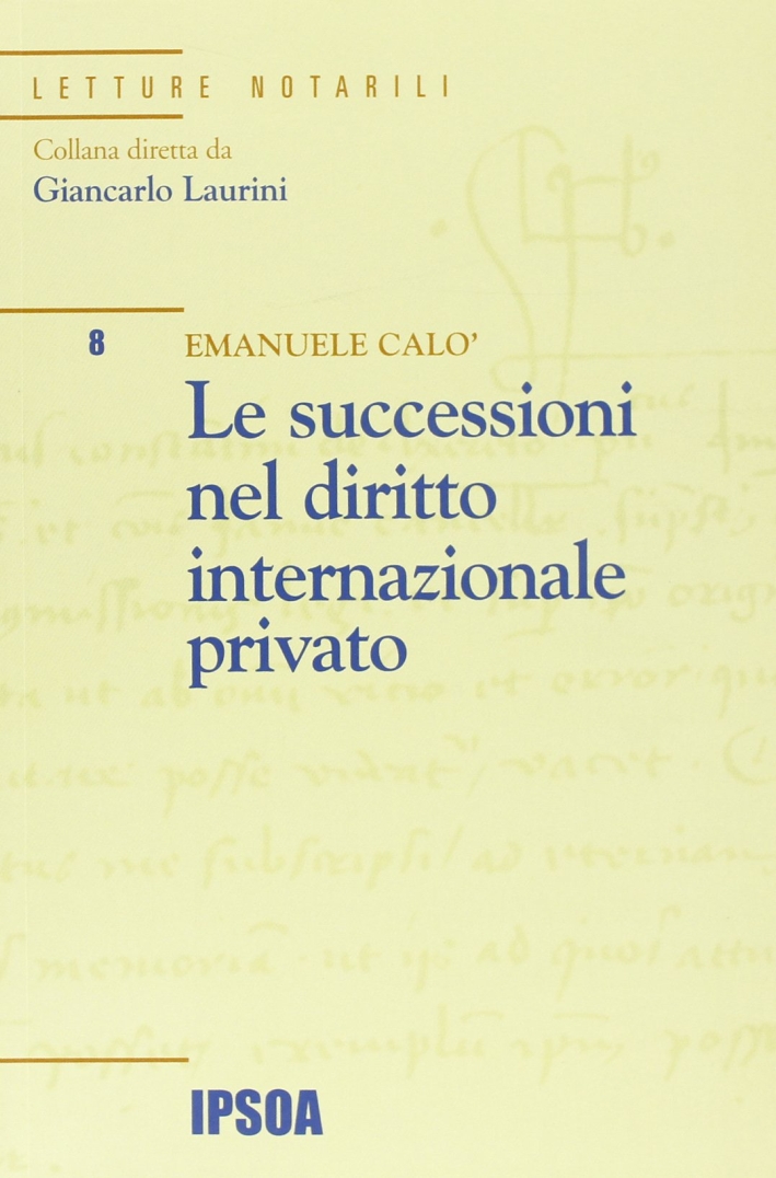 Successioni nel diritto internazionale privato Successioni nel diritto internazionale privato