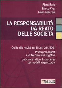 La responsabilità da reato delle società La responsabilità da reato delle società
