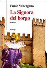 La signora del borgo La signora del borgo