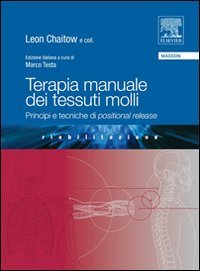 Terapia Manuale dei Tessuti Molli. Principi e Tecniche di Positional Release