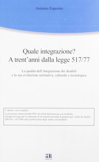 Quale integrazione? A treant'anni dalla legge 517/77. Con CD-ROM