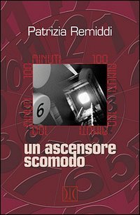 100 Minuti. Un Ascensore Scomodo