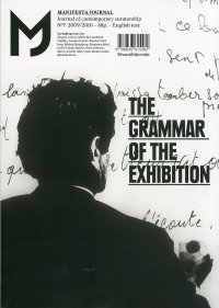 The grammar of the exhibition. 7. 2009-2010