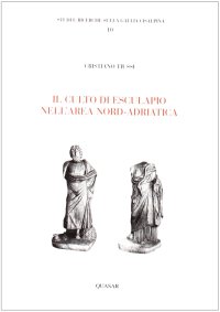 Il culto di Esculapio nell'area nord-adriatica